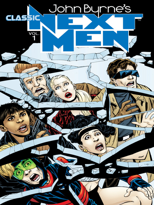 Title details for John Byrne's Classic Next Men, Volume 1 by John Byrne - Available
